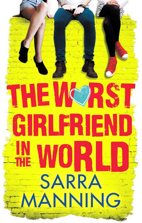 Download The Worst Girlfriend In The World By Sarra Manning