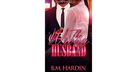 Read Online The Wrong Husband By Bm Hardin