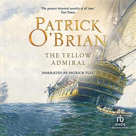 Read Online The Yellow Admiral Aubreymaturin 18 By Patrick Obrian