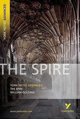 Download The Spire William Golding  Notes By Steve Eddy