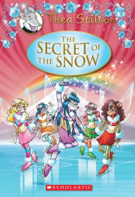 Thea Stilton Special Edition The Secret Of The Snow A Geronimo Stilton …