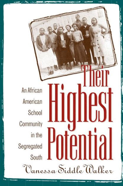 Full Download Their Highest Potential An African American School Community In The Segregated South By Vanessa Siddle Walker