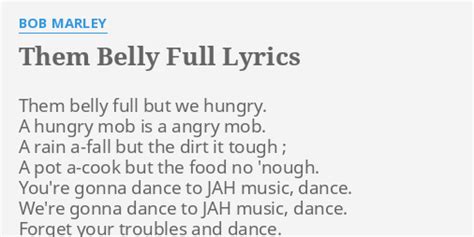 Them Belly Full Lyrics