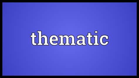 Thematic elements - definition - Encyclo