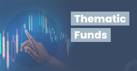 Thematic funds. Things To Know About Thematic funds. 