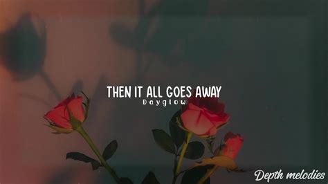  Watch the video for Then It All Goes Away from Dayglow's People In Motion for free, and see the artwork, lyrics and similar artists. . 