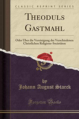Theoduls gastmahl; oder, über die vereinigung der verschiedenen christlichen religions societäten. - Guide to networking essentials third edition.