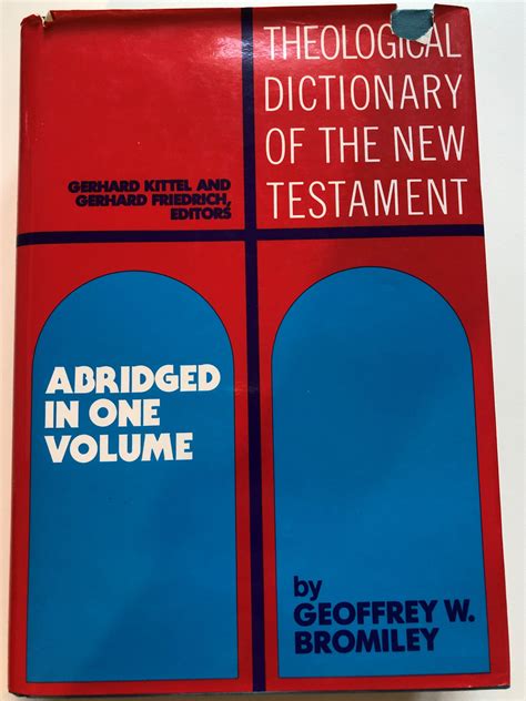 Theological Dictionary of the New Testament: Abridged in One