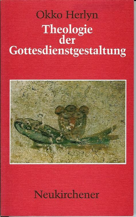 Theologie der gottesdienstgestaltung / okko herlyn. - World history the human journey textbook.