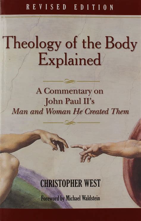 Read Online Theology Body Explained Revised By Christopher West