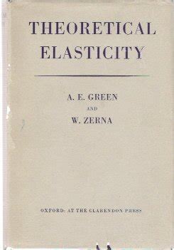 Theoretical Elasticity Green Zerna Clarendon Press