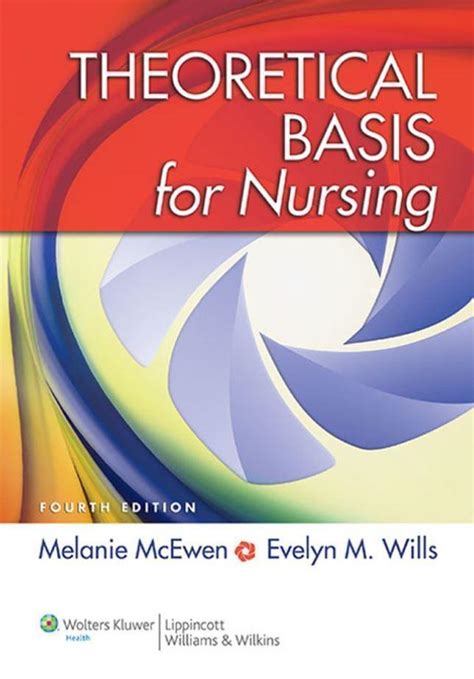 Read Theoretical Basis For Nursing By Melanie Mcewen