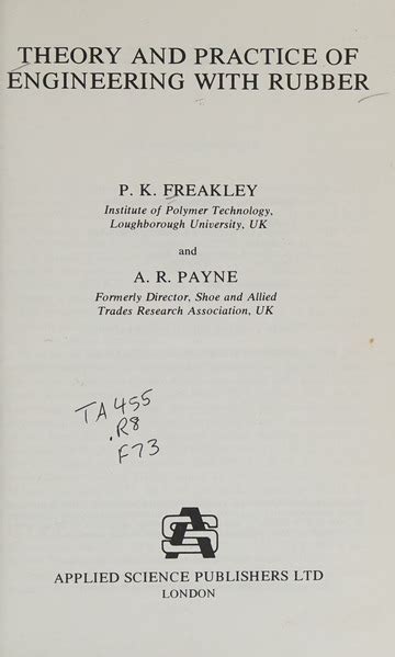 Theory And Practice Of Engineering With Rubber