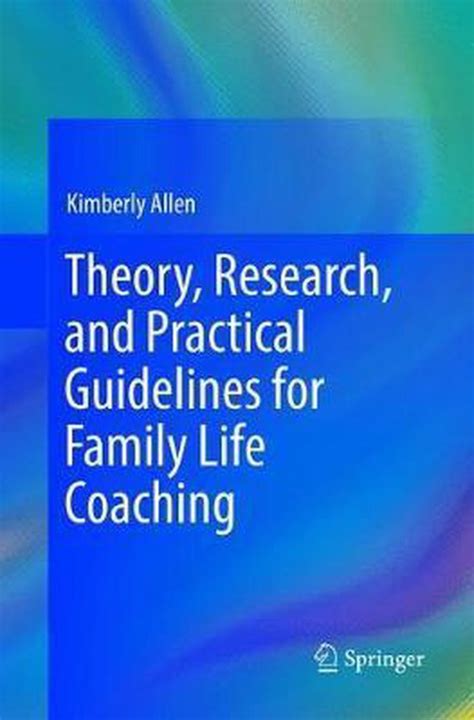 Theory research and practical guidelines for family life coaching. - The essential lab manual by karen timberlake.