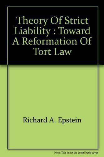 Download Theory Of Strict Liability Toward A Reformation Of Tort Law Cato Paper By Richard A Epstein