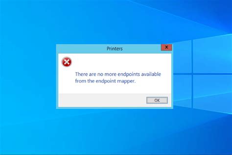 There are no more endpoints available from the endpoint mapper printer.  To ...