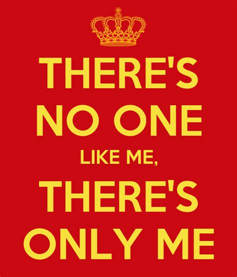 There is no one like me like me. Things To Know About There is no one like me like me. 