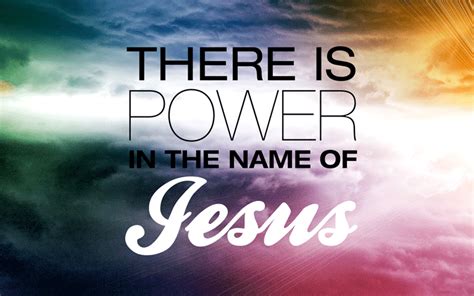 There is power in the name of jesus. There Is Power Lyrics. Where two or more Are gathered in His name He is there For all who come Who run to Him in faith He is there, He is there, There is power In the name of Jesus There is power Power in His name. No fear, no lie Can stand against us now He is here The Word has come To silence every doubt He is here. 