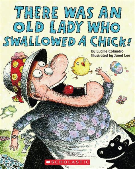 Read There Was An Old Lady Who Swallowed A Chick By Lucille Colandro