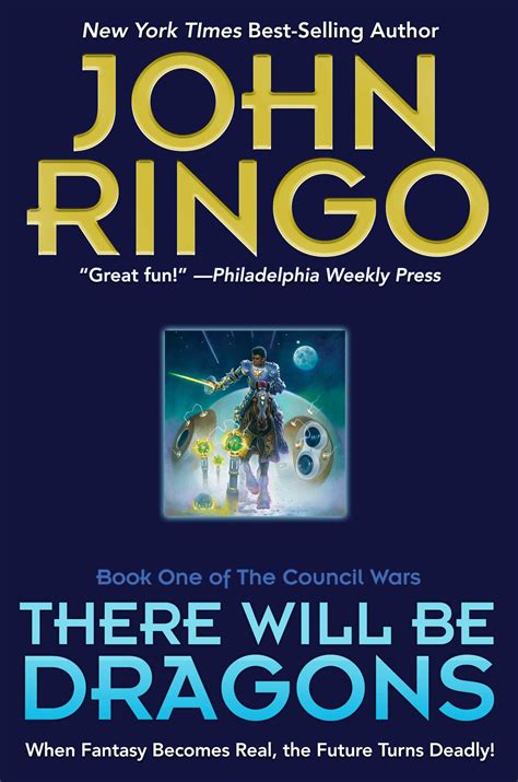 Read Online There Will Be Dragons The Council Wars 1 By John Ringo