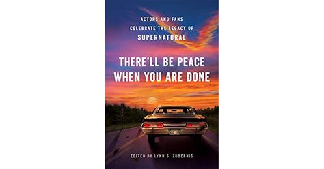 Full Download Therell Be Peace When You Are Done Actors And Fans Celebrate The Legacy Of Supernatural By Lynn S Zubernis