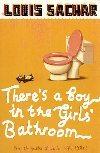 Full Download Theres A Boy In The Girls Bathroom By Louis Sachar