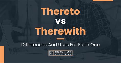 Thereto vs Therewith - What