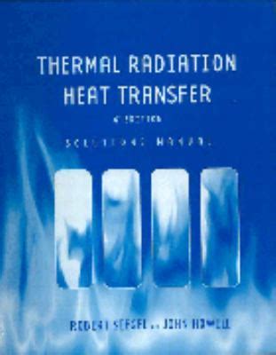 Thermal radiation heat transfer siegel solution manual free download. - Pequeno tratado da nova competencia trabalhista.