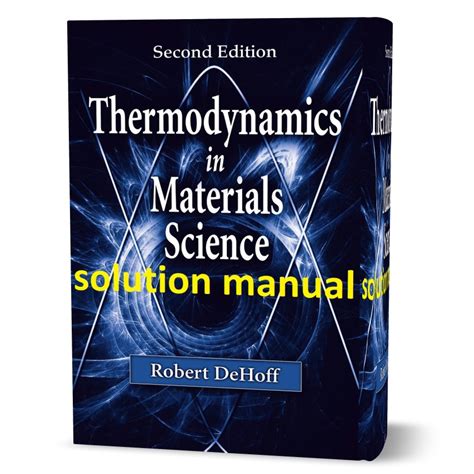 Thermodynamics in materials science solution manual. - Pros and cons a debater handbook 18th edition 18.