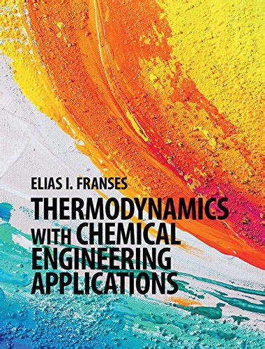 Thermodynamics with chemical engineering applications by elias i franses. - Royal vendors coke machine rvcc manual.