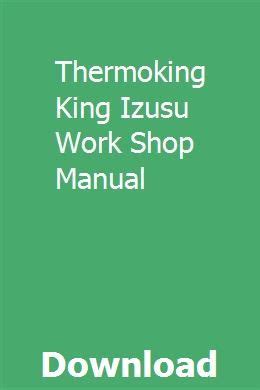 Thermoking king generators izusu work shop manual. - Service manual casio qv 10 digital camera.