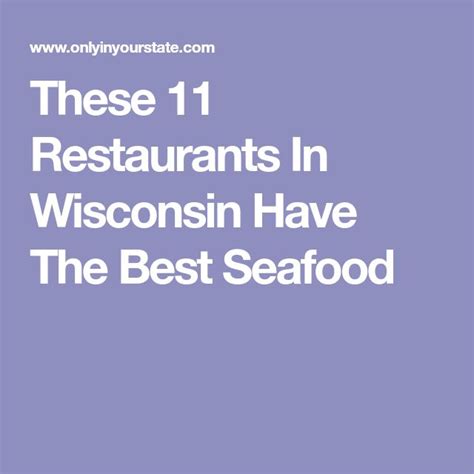 These 11 Restaurants In Wisconsin Have The Best Seafood