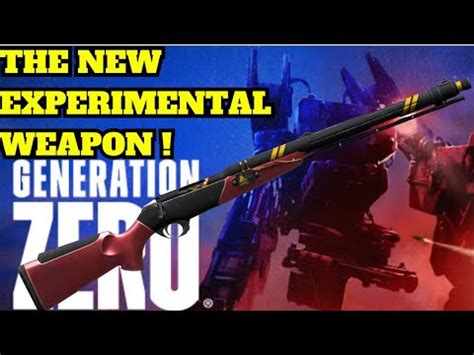 These EXPERIMENTAL WEAPONS Are INSANE! Generation Zero YouTube