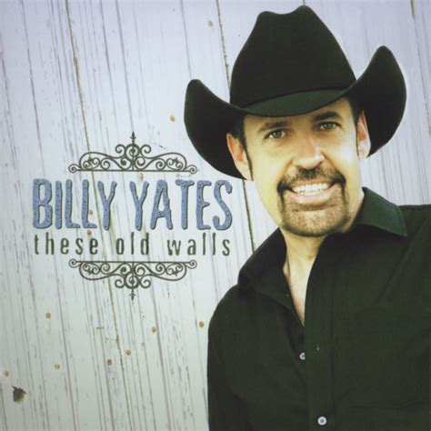 These Old Walls - Billy Yates Shazam