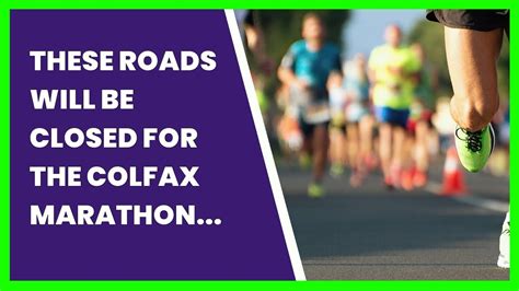 These roads will close for the Colfax Marathon this weekend
