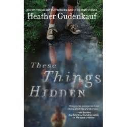 Read Online These Things Hidden By Heather Gudenkauf