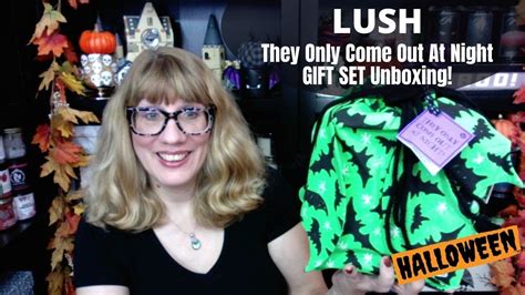 They Only Come Out At Night! Halloween Gift LUSH