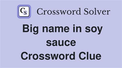Thick soy sauce crossword clue. The Crossword Solver found 30 answers to "Sink; thick sauce", 3 letters crossword clue. The Crossword Solver finds answers to classic crosswords and cryptic crossword puzzles. Enter the length or pattern for better results. Click the answer to find similar crossword clues . Enter a Crossword Clue. 