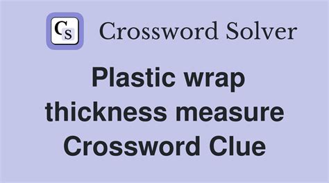 Thickness (5) Crossword Clue. The Crossword Solver found 40 answers to "Thickness (5)", 5 letters crossword clue. The Crossword Solver finds answers to classic crosswords and cryptic crossword puzzles. Enter the length or pattern for better results. Click the answer to find similar crossword clues . Enter a Crossword Clue.