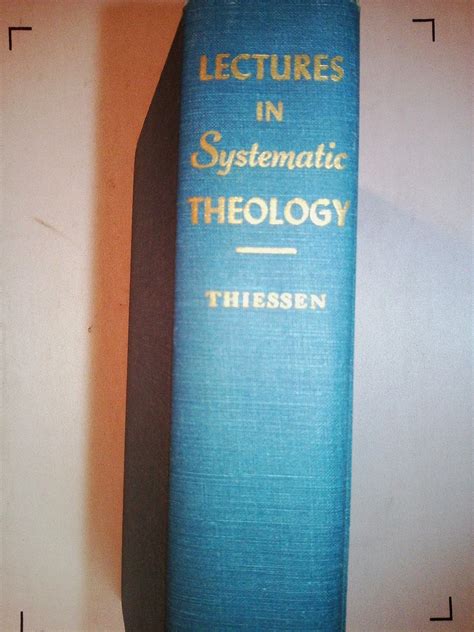 Thiessen Lectures in Systematic Theology - Salt Lake Bible College