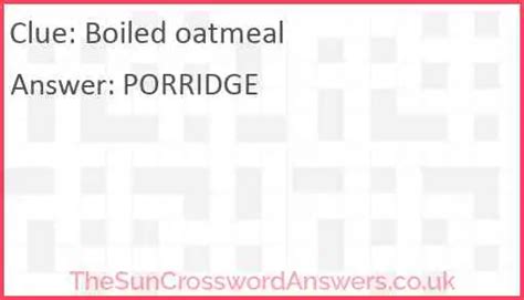 Thin liquidy oatmeal crossword clue. The Crossword Solver found 30 answers to "thin oatmeal food", 5 letters crossword clue. The Crossword Solver finds answers to classic crosswords and cryptic crossword puzzles. Enter the length or pattern for better results. Click the answer to find similar crossword clues . A clue is required. 