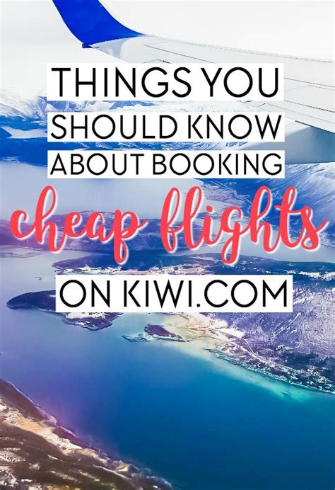 Things You Should Know Before Booking Cheap Flights on Kiwi.com