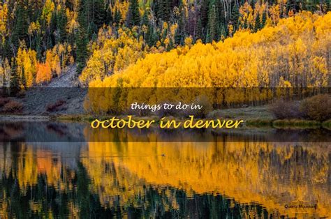 Things to do in denver in october