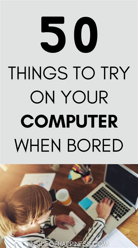 Things to do on computer when bored. Jul 25, 2018 · 15 Best Games to Play When You're Bored. If you need a distraction, nothing will kill the time better than the games on this finely curated list. Say goodbye to boredom, hello to entertainment. 