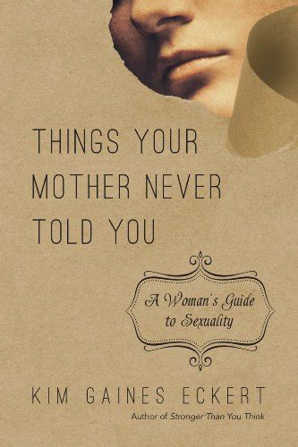 Things your mother never told you a womans guide to sexuality. - Policies and procedures manual template for purchasing.