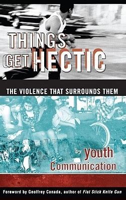 Full Download Things Get Hectic Teens Write About The Violence That Surrounds Them By Youth Communication