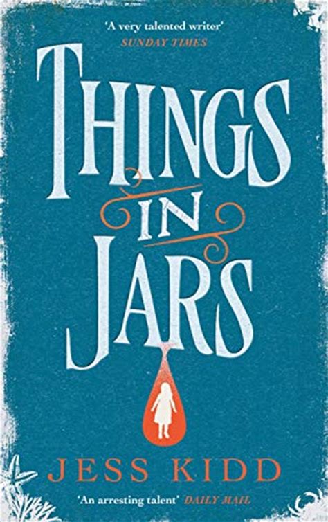 Read Online Things In Jars By Jess Kidd