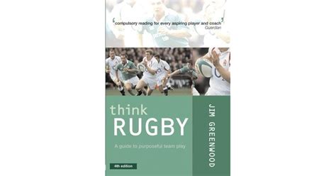Think rugby a guide to purposeful team play. - Mis tres patrias y un puñado e [sic] polvo.