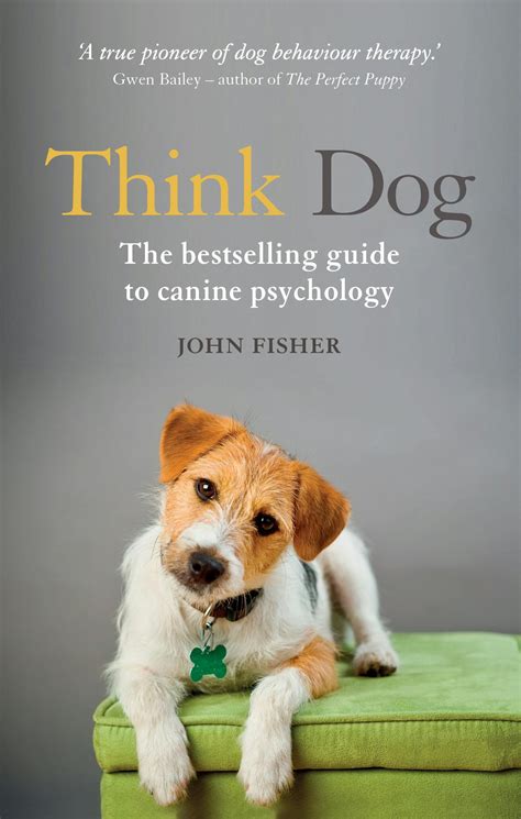 Read Think Dog An Owners Guide To Canine Psychology By John  Fisher