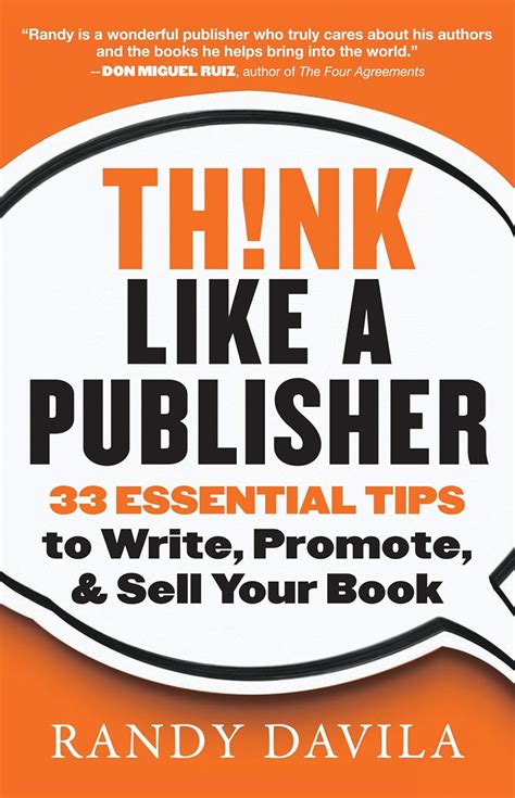 Full Download Think Like A Publisher 33 Essential Tips To Write Promote And Sell Your Book By Randy Davila